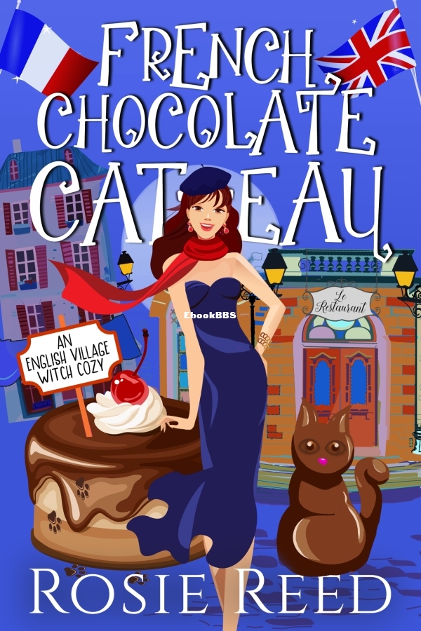 French Chocolate Cat-eau_ A Paranormal Cozy Mystery (English Village Witch Cozy .jpg French Chocolate Cat-eau_ A Paranormal Cozy Mystery (English Village Witch Cozy .jpg