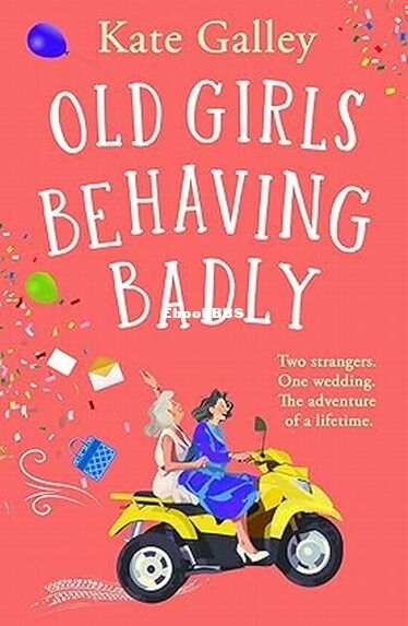 Old Girls Behaving Badly.jpg