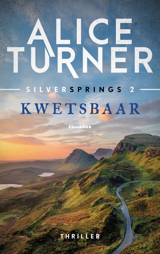 Kwetsbaar- Silversprings 02 -Alice Turner -Dutch Kwetsbaar- Silversprings 02 -Alice Turner -Dutch