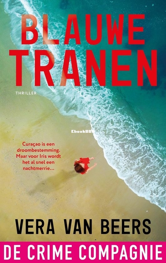 Blauwe Tranen - Vera van Beers - Dutch Blauwe Tranen - Vera van Beers - Dutch