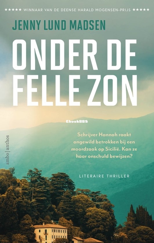 Onder De Felle Zon - Jenny Lund Madsen - Dutch Onder De Felle Zon - Jenny Lund Madsen - Dutch