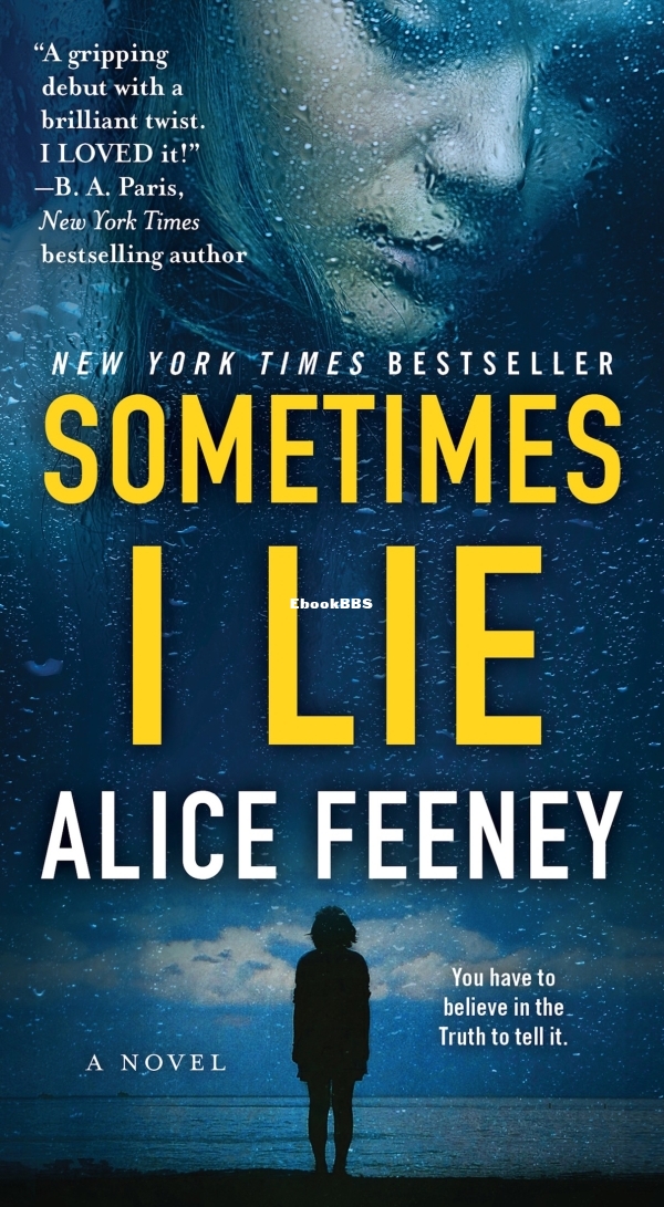 Sometimes I Lie - Feeney, Alice