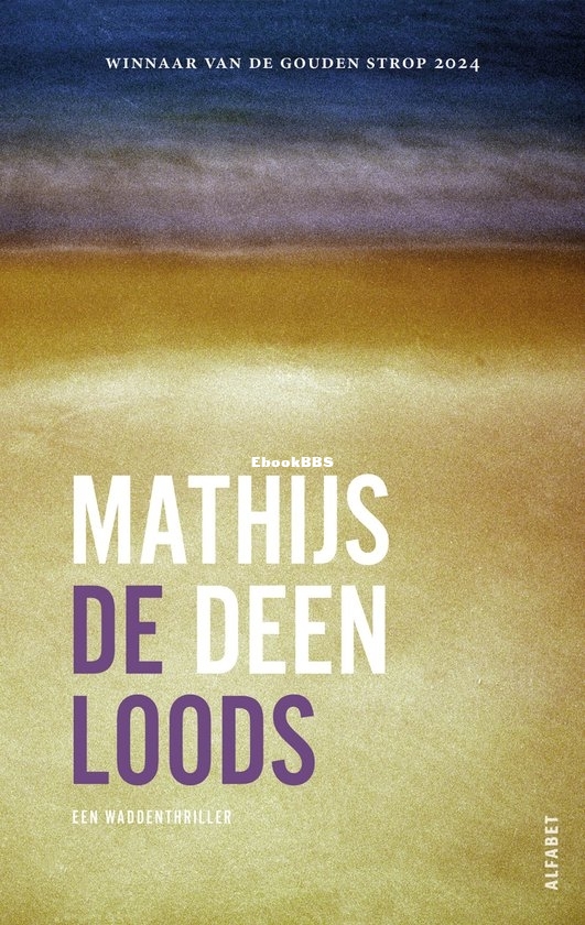 De loods - De Hollander 4 - Mathijs Deen - Dutch De loods - De Hollander 4 - Mathijs Deen - Dutch