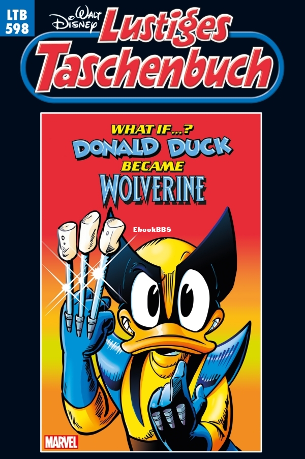 Lustiges Taschenbuch 598 - What if ... Donald Duck became Wolverine-0000.jpg