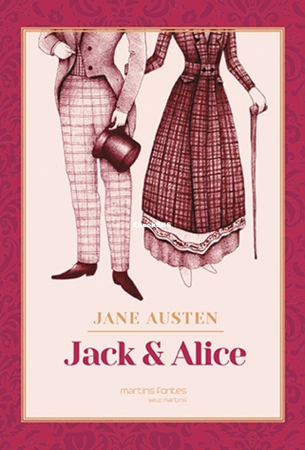 Jack e Alice - Uma novela by Austen, Jane.jpg