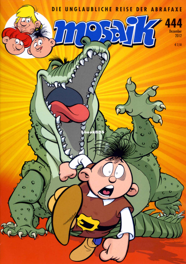 Mosaik.Abrafaxe.Heft.444.Krokos.Knast.und.Knallerei - 1.png