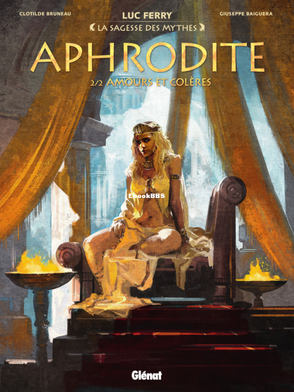 Aphrodite_la_sagesse_des_mythes_T02_Amours_et_colere_2022_TONER - 1.png