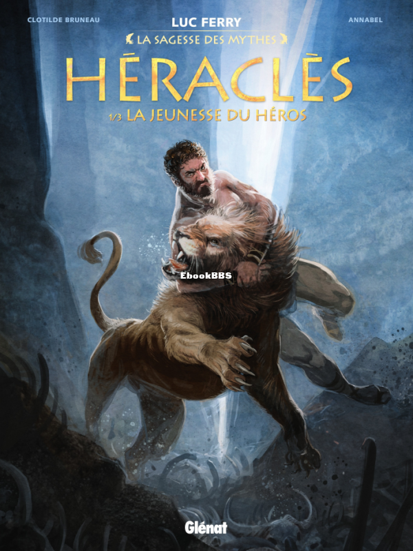 1_Heracles_la_sagesse_des_mythes_T01_La_jeunesse_du_heros_2017_TONER - 1.png