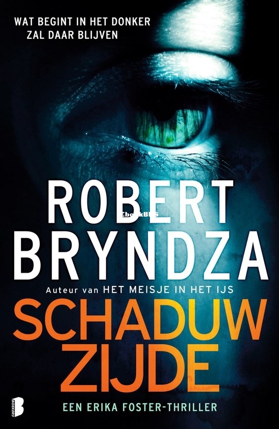 Schaduwzijde - Erika Foster 09 - Robert Bryndza - Dutch Schaduwzijde - Erika Foster 09 - Robert Bryndza - Dutch
