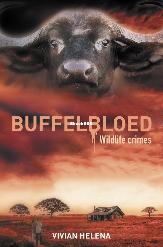 Buffelbloed - Wildlife Crimes 1 - Vivian Helena - Dutch Buffelbloed - Wildlife Crimes 1 - Vivian Helena - Dutch