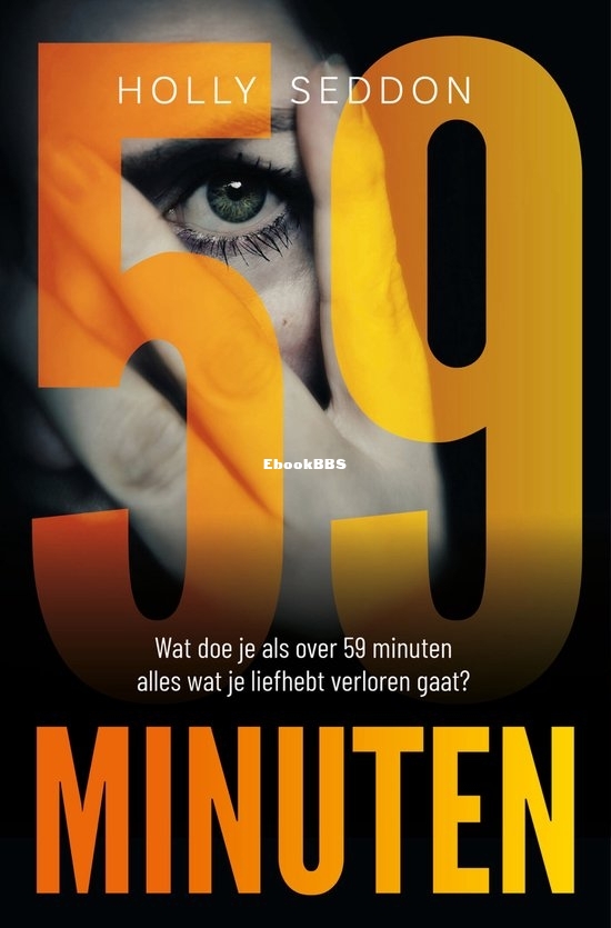 59 Minuten - Holly Seddon - Dutch 59 Minuten - Holly Seddon - Dutch