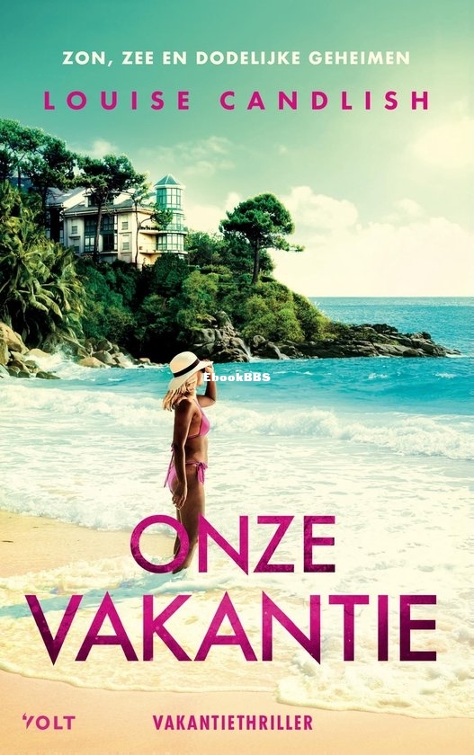 Onze Vakantie - Louise Candish - Dutch Onze Vakantie - Louise Candish - Dutch