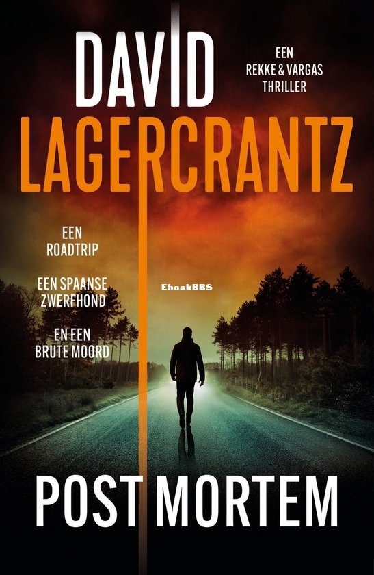 Post Mortem - Rekke & Vargas 03 - David Lagercrantz - Dutch Post Mortem - Rekke & Vargas 03 - David Lagercrantz - Dutch