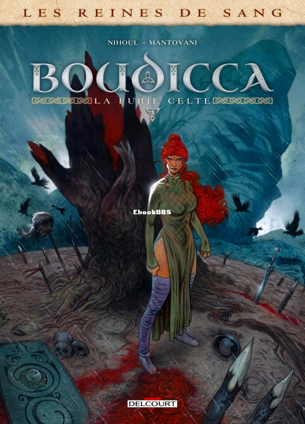 Les_Reines_de_Sang_-_Boudicca_la_furie_celte_-_02_-_Volume_2_-_U3840 - 1.png