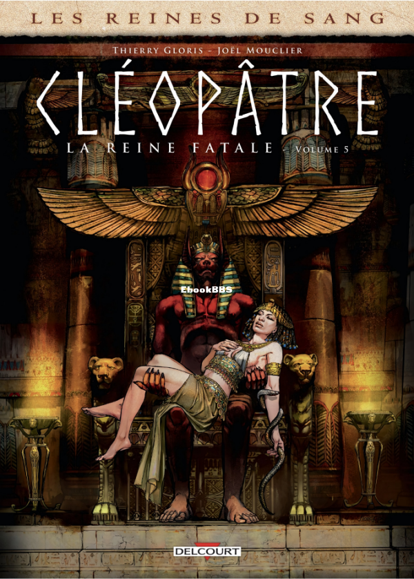 Les_Reines_de_Sang_-_Cleopatre-_05_-_Cleopatre_la_Reine_fatale_5_-_U3840 - 1.png