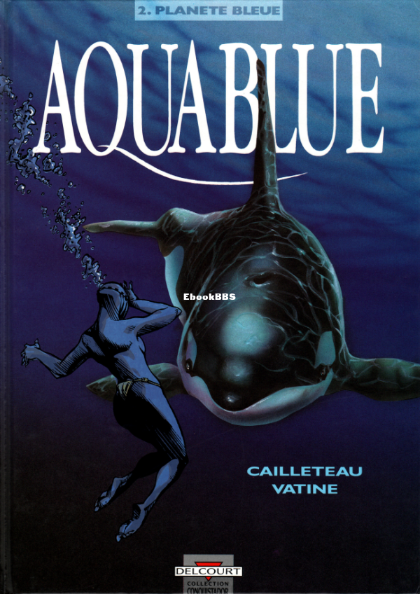 Aquablue_T02_-_Plan_232_te_Bleue__Cailleteau_T_Vatine_O - 1.png