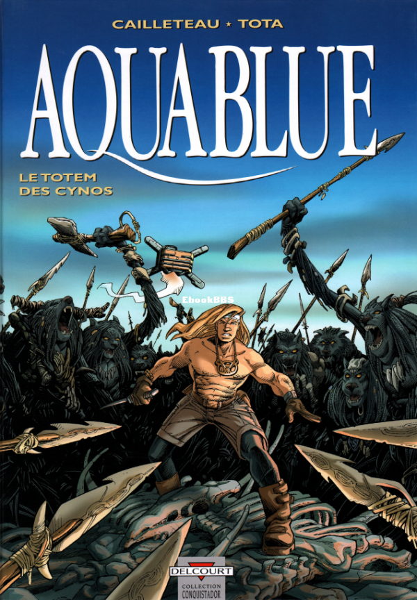 Aquablue_T09_-_Le_Totem_des_Cynos__Cailleteau_T_Tota_C - 1.png