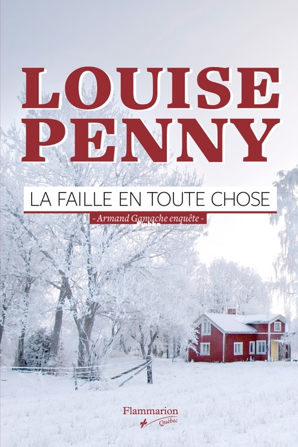 La faille en toute chose -09- Louise Penny.jpg