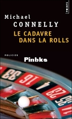Michael Connelly - Le Cadavre dans la Rolls.jpg
