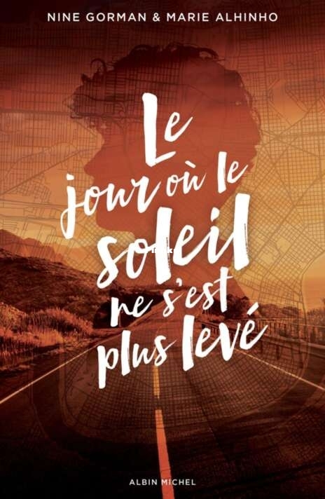 Nine Gorman - Le jour ou le soleil ne s est plus leve.jpg