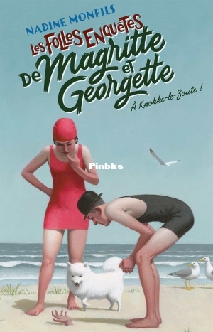Les folles enquêtes de Magritte et Georgette Tome 2 (NADINE MONFILS [MONFILS, N.jpg
