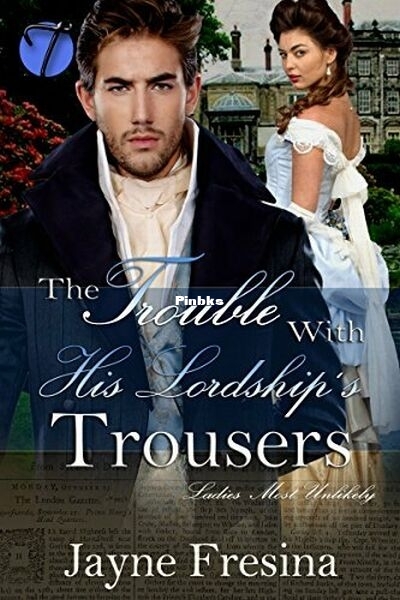 The Trouble with His Lordship's Trousers.jpg