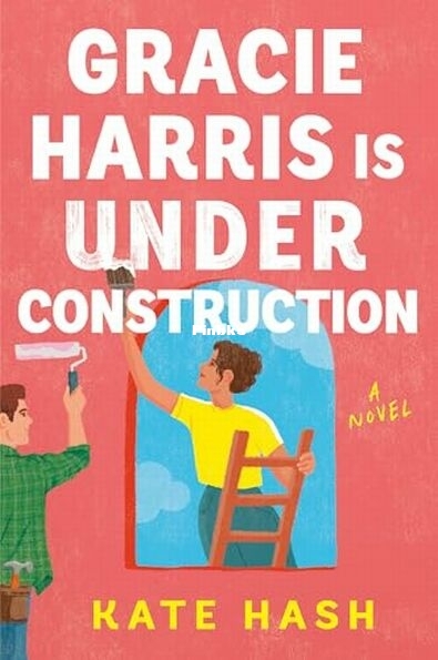 Gracie Harris Is Under Construction.jpg