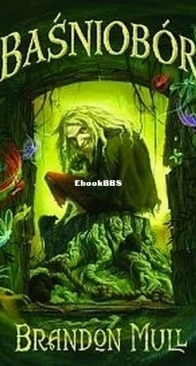 Baśniobór - Baśniobór 1 - Brandon Mull - Polish