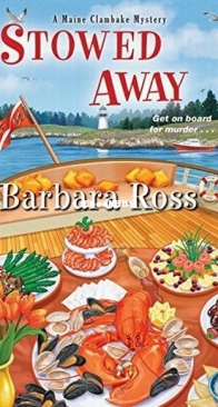 Stowed Away - Maine Clambake Mystery 06 - Barbara Ross - English