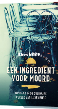 Een Ingrediënt Voor Moord - Moord Op Het Menu 3 - Tom Hillenbrand - Dutch