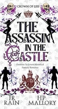 The Assassin in the Castle - Crown of Lies 2 - H. P. Mallory, J. R. Rain - English