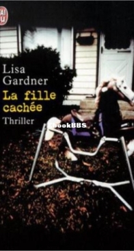 La Fille Cachée - Lisa Gardner - French