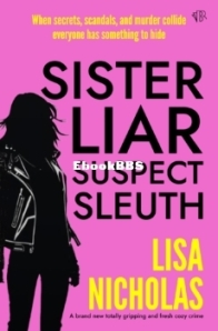 Sister, Liar, Suspect, Sleuth - Lisa Nicholas - English