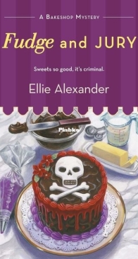 Fudge and Jury - A Bakeshop Mystery 5 - Ellie Alexander - English