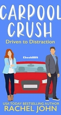 Carpool Crush - Sworn to Loathe You 2 - Rachel John - English