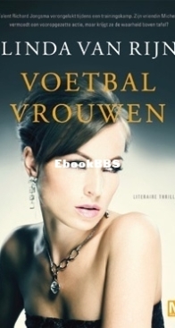Voetbalvrouwen - Linda Van Rijn - Dutch