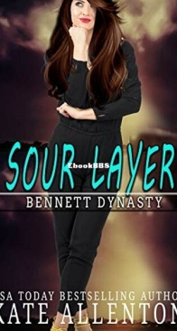 Sour Layer - Bennett Dynasty 5 - Kate Allenton - English