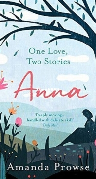 Anna - One Love, Two Stories 1 - Amanda Prowse - English