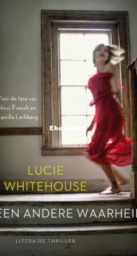 Een Andere Waarheid - Lucie Whitehouse - Dutch