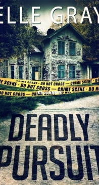 Deadly Pursuit - Arrington Mystery 0.5 - Elle Gray - English