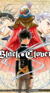 Black Clover 02 - Viz 2016 - Yūki Tabata - English