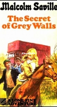 The Secret of Grey Walls - Lone Pine 4 - Malcolm Saville - English