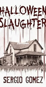 Halloween Slaughter - Slaughter 2 - Sergio Gomez - English