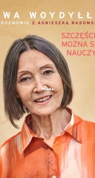 Szczęścia Można się Nauczyć - Ewa Woydyłło - Polish