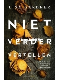 Niet Verder Vertellen - Detective D.D. Warren 11 - Lisa Gardner - Dutch