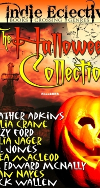 The Indie Eclective: The Halloween Collection - Sunwalker Saga 2.5 - Heather Marie Adkins and more - English