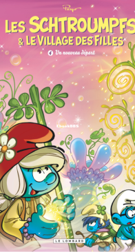 Les Schtroumpfs et le Village des Filles 04 - Un Nouveau Départ - Le Lombard 2020 - French