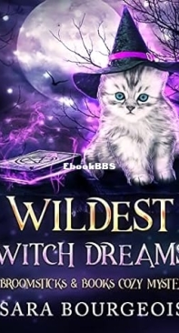 Wildest Witch Dreams - Broomsticks And Books 04 - Sara Bourgeois - English