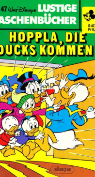 Lustiges Taschenbuch 47 - Hoppla ,die Ducks Kommen - Ehapa Verlag 1977 - German