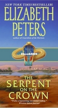 The Serpent on the Crown  - [Amelia Peabody 17] -Elizabeth Peters  2005 English